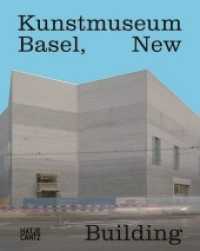 Kunstmuseum Basel, New Building (Architektur) （2016. 120 S. 60 Abb. 210 mm）