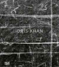 Idris Khan, English Edition : A World Within. Exhibition: The New Art Gallery Walsall （2017. 304 S. 134 Abb. 296 mm）