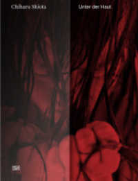 Chiharu Shiota : Unter der Haut / under the Skin （Bilingual）