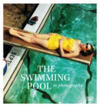 The Swimming Pool in Photography (Fotografie) （2018. 240 S. 200 Abb. 268 mm）