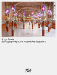 Jorge Pardo : Scénographie pour le musée des Augustins (Zeitgenössische Kunst) （2018. 160 S. 171 Abb. 298 mm）