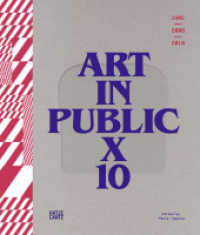 IHME 2009-2018 - Art in Public X Vol.10 (Museumskatalog) （2019. 240 S. 83 Abb. 276 mm）