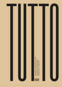 Tutto : Perspektiven italienischer Kunst / Prospettive sull'arte italiana / Perspectives on Italian Art. Katalog zur Ausstellung in der Sammlung Goetz München， 2019 (Museumskatalog)