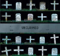 Håkan Ludwigson : Unclaimed (Fotografie) （2019. 94 S. 120 Abb. 224 mm）