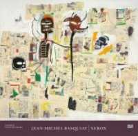 Jean-Michel Basquiat: Xerox : Katalog zur Ausstellung bei Nahmad Contemporary， New York (Zeitgenössische Kunst)