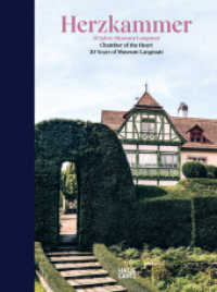 Herzkammer / Chamber of the Heart : 30 Jahre Museum Langmatt / 30 Years of Museum Langmatt. Zweisprachige Ausgabe (Museumskatalog) （2020. 232 S. 72 Abb. 225 mm）