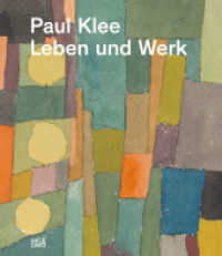 Paul Klee : Leben und Werk (Monografie) （2020. 344 S. 488 Abb. 292 mm）