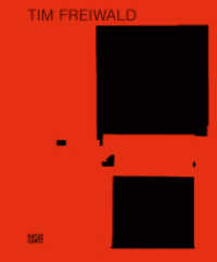 Tim Freiwald : Keeping Things Whole. Zweisprachige Ausgabe (Monografie) （2020. 160 S. 100 Abb. 292 mm）