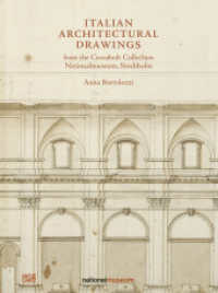 Italian Architectural Drawings from the Cronstedt Collection in the Nationalmuseum, Stockholm (Museumskatalog) （2020. 320 S. 350 Abb. 288 mm）