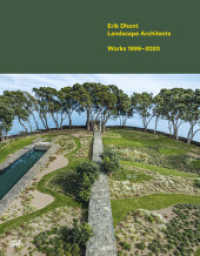 Erik Dhont Landscape Architects : Works 1999-2020 (Architektur) （2021. 240 S. 250 Abb. 307 mm）