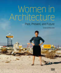 Women in Architecture : Past, Present, and Future (Monografie) （2021. 216 S. 330 Abb. 309 mm）