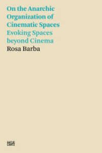 On the Anarchic Organization of Cinematic Spaces - Evoking Spaces beyond Cinema (Hatje Cantz Text 9) （2021. 160 S. 40 Abb. 209 mm）