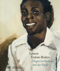 Lynette Yiadom-Boakye : Fliegen im Verbund mit der Nacht (Lizenztitel) （2021. 192 S. 120 Abb. 282 mm）
