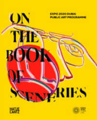EXPO 2020 Dubai : On the Book of Sceneries (Museumskatalog) （2022. 280 S. 150 Abb. 268 mm）