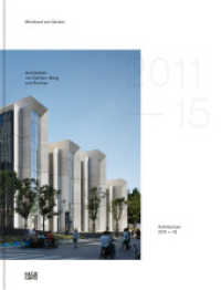 gmp · Architekten von Gerkan, Marg und Partner : Architecture 2011-2015, Bd. 13. Zweisprachige Ausgabe (Architektur) （2022. 400 S. 450 Abb. 304 mm）