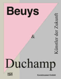 Beuys & Duchamp : Künstler der Zukunft (Museumskatalog) （2021. 392 S. 300 Abb. 290 mm）