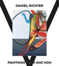 Daniel Richter : Paintings Then and Now (Monografie) （2023. 464 S. 400 Abb. 290 mm）