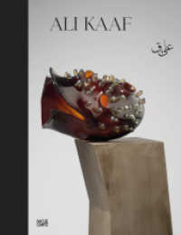 Ali Kaaf : Mehrsprachige Ausgabe (Monografie) （2022. 224 S. 130 Abb. 325 mm）