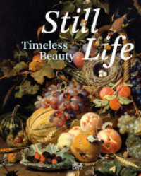 Still Life : Timeless Beauty (Museumskatalog) （2024. 160 S. 100 Abb. 256 mm）