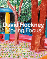 David Hockney : Moving Focus. Ausstellungskatalog (Museumskatalog) （2022. 224 S. 150 Abb. 272 mm）