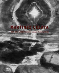 Enrique Martínez Celaya : SEA SKY LAND: towards a map of everything (Zeitgenössische Kunst) （2021. 192 S. 104 Abb. 318 mm）