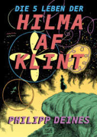 Die 5 Leben der Hilma af Klint - Die Pionierin der Abstraktion als Graphic Novel : ICMA - International Creative Media Award  - Kategorie Graphic Novels, 2023 (Klassische Moderne) （2022. 120 S. 120 Abb. 304 mm）