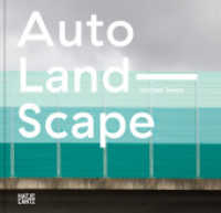 Michael Tewes : Auto Land Scape. Zweisprachige Ausgabe (Monografie) （2022. 180 S. 120 Abb. 305 mm）