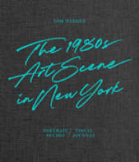 Tom Warren : The 1980s Art Scene in New York (Monografie) （2021. 320 S. 250 Abb. 318 mm）