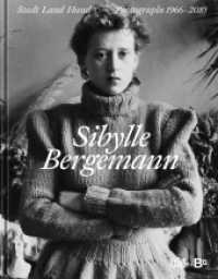 Sibylle Bergemann : Stadt Land Hund. Photographs 1966-2010. Zweisprachige Ausgabe (Museumskatalog) （2022. 264 S. 250 Abb. 285 mm）