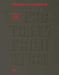 Hannah Hallermann : Tools and Tales for Transformation. Zweisprachige Ausgabe (Monografie) （2022. 168 S. 177 Abb. 280 mm）