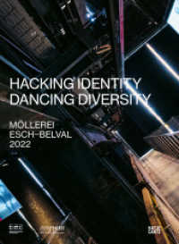 Esch2022 : Hacking Identity - Dancing Diversity. Zweisprachige Ausgabe (Museumskatalog) （2022. 176 S. 85 Abb. 238 mm）