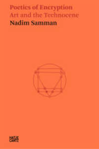 Nadim Samman : Poetics of Encryption. Art and the Technocene (Hatje Cantz Text 20) （2023. 160 S. 78 Abb. 210 mm）