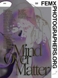 femxphotographers.org : Mind over Matter (femxphotographers.org 02) （2022. 176 S. 122 Abb. 244 mm）