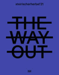 steirischer herbst '21 : The Way Out (Katalog) (Museumskatalog) （2022. 208 S. 80 Abb. 278 mm）