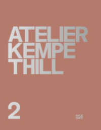 Atelier Kempe Thill 2 : Zweisprachige Ausgabe (Monografie) （2024. 432 S. 307 mm）