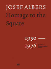 Josef Albers - Tribute to the Square: Masterpieces of Modern Art (1950-1976) - A Comprehensive Art History Catalog & Col : Homage to the Square 1950 - 1976 (Monografie) （2022. 356 S. 220 Abb. 312 mm）