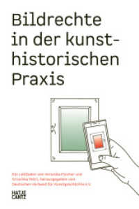 Bildrechte in der kunsthistorischen Praxis : ein Leitfaden (Monografie) （2023. 112 S. 212 mm）