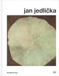 Jan Jedlicka : Zweisprachige Ausgabe (Museumskatalog) （2023. 176 S. 300 Abb. 302 mm）