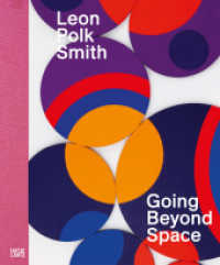Leon Polk Smith : Going Beyond Space. Zweisprachige Ausgabe (Museumskatalog) （2023. 176 S. 200 Abb. 304 mm）