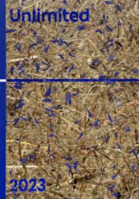 Unlimited : Art Basel | Unlimited | 2023. Mehrsprachige Ausgabe (Unlimited 2023) （2023. 168 S. 75 Abb. 210 mm）
