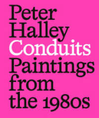 Peter Halley : Conduits: Paintings from the 1980s （2023. 224 S. 150 Abb. 292 mm）