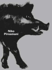Niko Pirosmani （2023. 200 S. 84 Abb. 300 mm）