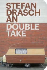 Stefan Draschan : Double Take. Zweisprachige Ausgabe （2024. 128 S. 100 Abb. 180 mm）