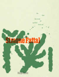 Simone Fattal : Zweisprachige Ausgabe （2024. 248 S. 150 Abb. 260 mm）