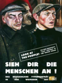 Look at the people! (Bilingual edition) : The New Objectivity 'Type' Portrait in the Weimar Period
