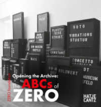 Opening the Archive: The ABCs of ZERO （2024. 352 S. 150 Abb. 200 x 210 mm）