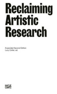 Reclaiming Artistic Research : Expanded Second Edition （NED, bearb. Aufl., erw. Aufl. 2024. 552 S. 182 mm）