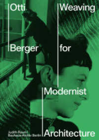 Otti Berger. Weaving for Modernist Architecture, Begleitheft mit deutscher Übersetzung : Englische Ausgabe mit deutschsprachigem Begleitheft. Zweisprachige Ausgabe （2024. 352 S. 500 Abb. 320 mm）