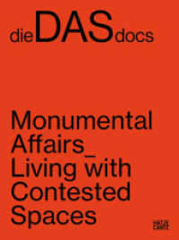 dieDASdocs : Monumental Affairs: Living With Contested Spaces. Zweisprachige Ausgabe (dieDASdocs Vol. 1) （2024. 176 S. 235 mm）