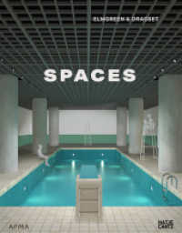 Elmgreen & Dragset : Spaces （2024. 352 S. 230 Abb. 295 mm）